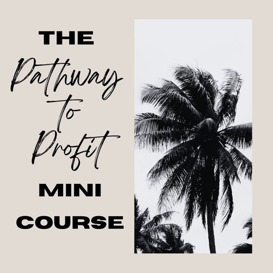 The Pathway to Profits Mini Course